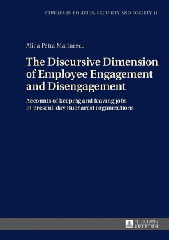 Discursive Dimension of Employee Engagement and Disengagement (eBook, PDF) - Marinescu, Alina Petra