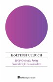 1000 Gründe, (keine) Liebesbriefe zu schreiben (eBook, ePUB)