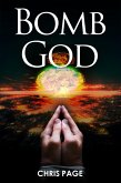 Bomb God (eBook, ePUB)