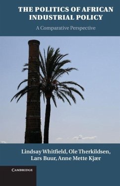 Politics of African Industrial Policy (eBook, ePUB) - Whitfield, Lindsay