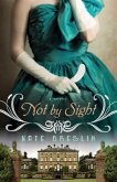 Not by Sight (eBook, ePUB)