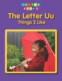 Letter Uu: Things I Like (eBook, PDF)
