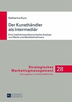 Der Kunsthaendler als Intermediaer (eBook, ePUB) - Katharina Kurz, Kurz