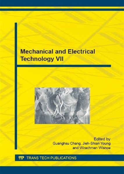 Mechanical and Electrical Technology VII (eBook, PDF) Mechanical and Electrical Technology VII (eBook, PDF)