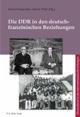 Die DDR in den deutsch-franzoesischen Beziehungen (eBook, PDF)
