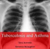 Tuberculosis and Asthma (eBook, PDF) Tuberculosis and Asthma (eBook, PDF)
