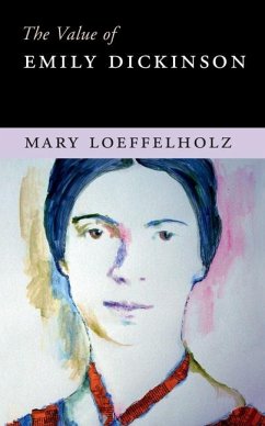 Value of Emily Dickinson (eBook, ePUB) - Loeffelholz, Mary