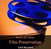 Know All About Film Preservation (eBook, PDF) Know All About Film Preservation (eBook, PDF)