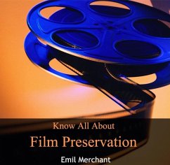 Know All About Film Preservation (eBook, PDF) - Merchant, Emil