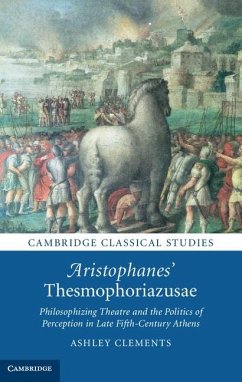 Aristophanes' Thesmophoriazusae (eBook, ePUB) - Clements, Ashley