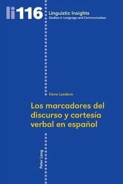 Los marcadores del discurso y cortesia verbal en espanol (eBook, PDF) - Landone, Elena