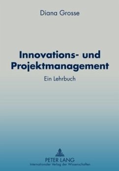 Innovations- und Projektmanagement (eBook, PDF) - Grosse, Diana