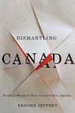 Dismantling Canada (eBook, PDF) Dismantling Canada (eBook, PDF)