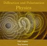 Diffraction and Polarization Physics... - Bild 1