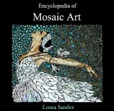 Encyclopedia of Mosaic Art (eBook, PDF) Encyclopedia of Mosaic Art (eBook, PDF)