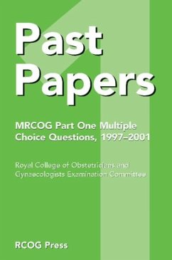 Past Papers MRCOG Part One Multiple Choice Questions (eBook, PDF) - MRCOG Examination Committee