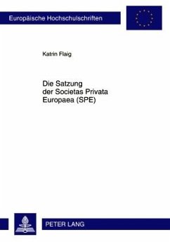 Satzung der Societas Privata Europaea (SPE) (eBook, PDF) - Flaig, Katrin