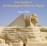 Encyclopedia of Archaeological Sites in Egypt (eBook, PDF) Encyclopedia of Archaeological Sites in Egypt (eBook, PDF)