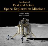 Handbook of Past and Active Space Exploration Missions (eBook, PDF) Handbook of Past and Active Space Exploration Missions (eBook, PDF)