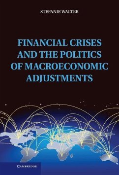 Financial Crises and the Politics of Macroeconomic Adjustments (eBook, ePUB) - Walter, Stefanie
