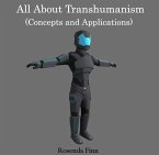 All About Transhumanism (Concepts and Applications) (eBook, PDF)