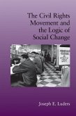 Civil Rights Movement and the Logic of Social Change (eBook, ePUB)