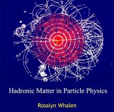 Hadronic Matter in Particle Physics (eBook, PDF) Hadronic Matter in Particle Physics (eBook, PDF)