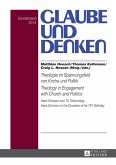 Theologie im Spannungsfeld von Kirche und Politik - Theology in Engagement with Church and Politics (eBook, ePUB)