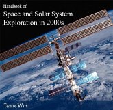 Handbook of Space and Solar System Exploration in 2000s (eBook, PDF) Handbook of Space and Solar System Exploration in 2000s (eBook, PDF)