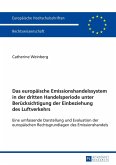 Das europaeische Emissionshandelssystem in der dritten Handelsperiode unter Beruecksichtigung der Einbeziehung des Luftverkehrs (eBook, ePUB)