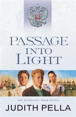 Passage into Light (The Russians Book #7) (eBook, ePUB) - Pella, Judith