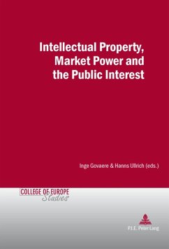 Intellectual Property, Market Power and the Public Interest (eBook, PDF)