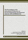 The Proceedings of the International Conference on Process Engineering and Advanced Materials 2012 (ICPEAM 2012) (eBook, PDF)