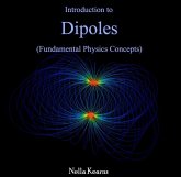 Introduction to Dipoles (Fundamental Physics Concepts) (eBook, PDF) Introduction to Dipoles (Fundamental Physics Concepts) (eBook, PDF)