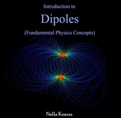 Introduction to Dipoles (Fundamental Physics Concepts) (eBook, PDF) - Kearns, Nella