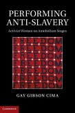 Performing Anti-Slavery (eBook, ePUB)