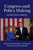 Congress and Policy Making in the 21st Century (eBook, PDF)