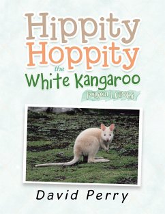 Hippity Hoppity the White Kangaroo (eBook, ePUB) - Perry, David
