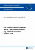 Naturschutzrechtliche Probleme bei der Zulassung und Planung von Windenergieanlagen auf dem Land (eBook, PDF)