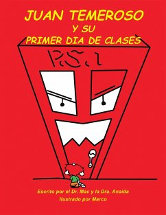 Juan Temeroso Y Su Primer Día De Clases (eBook, ePUB) - Mac; Dra. Anaida