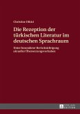 Die Rezeption der tuerkischen Literatur im deutschen Sprachraum (eBook, ePUB)