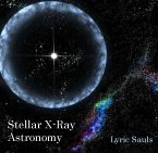 Stellar X-Ray Astronomy (eBook, PDF) Stellar X-Ray Astronomy (eBook, PDF)