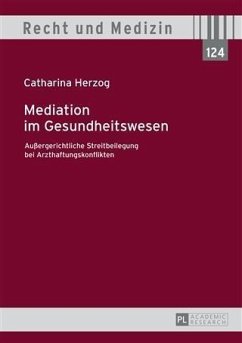 Mediation im Gesundheitswesen (eBook, PDF) - Herzog, Catharina