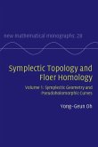 Symplectic Topology and Floer Homology: Volume 1, Symplectic Geometry and Pseudoholomorphic Curves (eBook, ePUB)