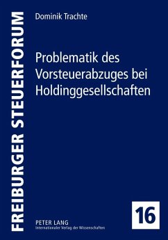 Problematik des Vorsteuerabzuges bei Holdinggesellschaften (eBook, PDF) - Trachte, Dominik