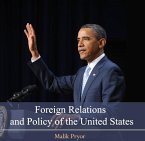 Foreign Relations and Policy of the United States (eBook, PDF) Foreign Relations and Policy of the United States (eBook, PDF)