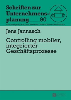 Controlling mobiler, integrierter Geschaeftsprozesse (eBook, PDF) - Jannasch, Jens