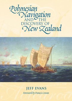 Polynesian Navigation and the Discovery of New Zealand (eBook, ePUB) - Evans, Jeff