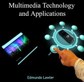 Multimedia Technology and Applications (eBook, PDF)