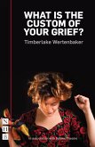 What is the Custom of Your Grief? (NHB Modern Plays) (eBook, ePUB)